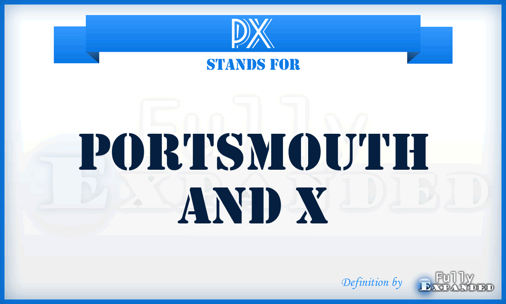 PX - Portsmouth And X