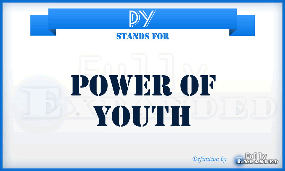 PY - Power of Youth