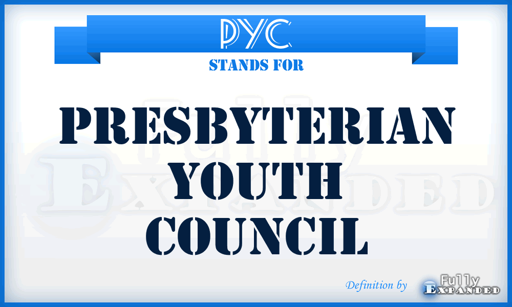 PYC - Presbyterian Youth Council