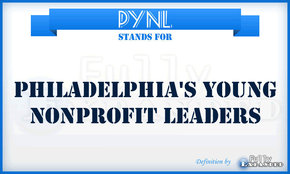 PYNL - Philadelphia's Young Nonprofit Leaders