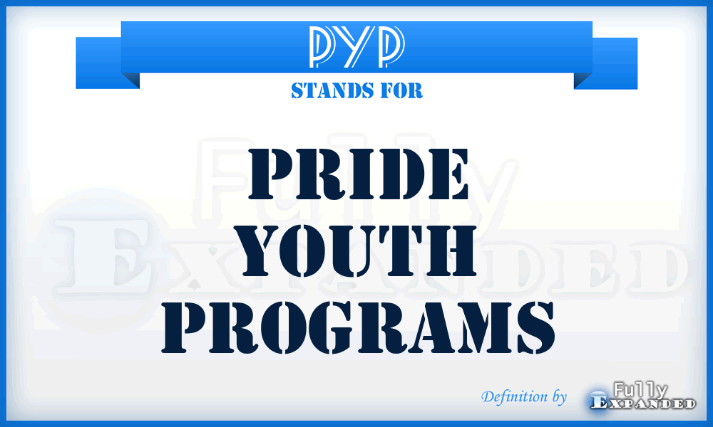 PYP - Pride Youth Programs