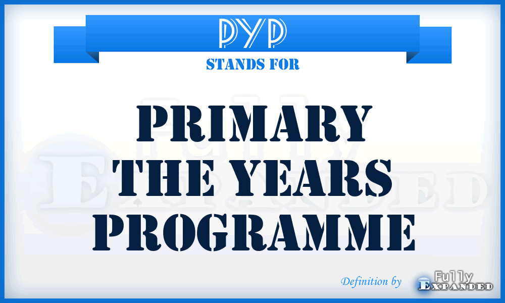 PYP - Primary the Years Programme