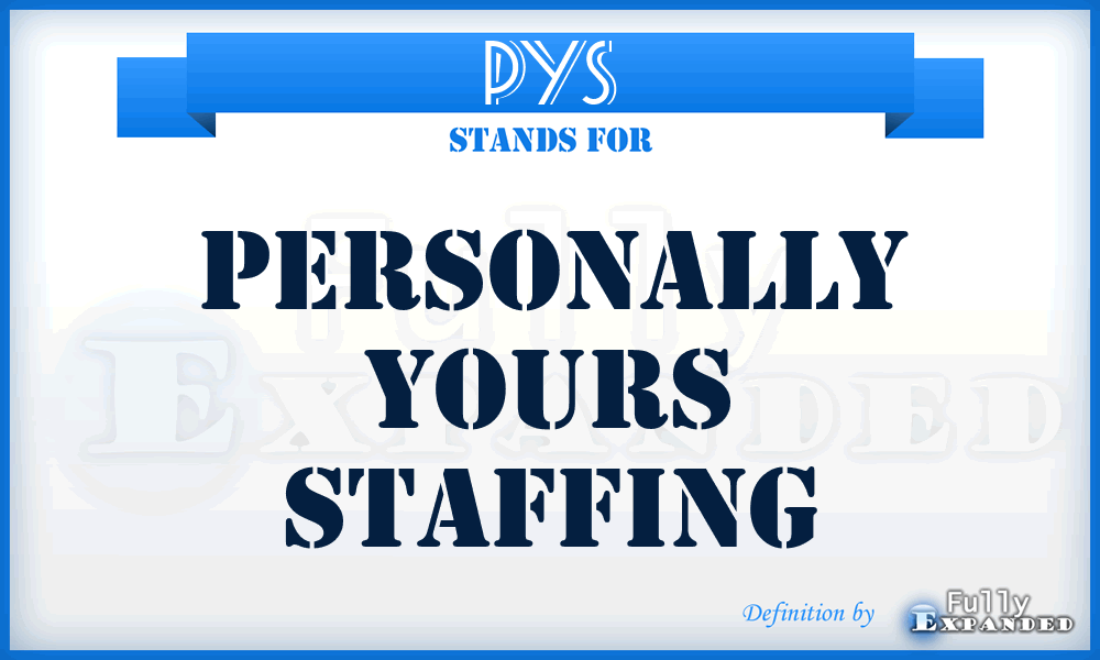 PYS - Personally Yours Staffing