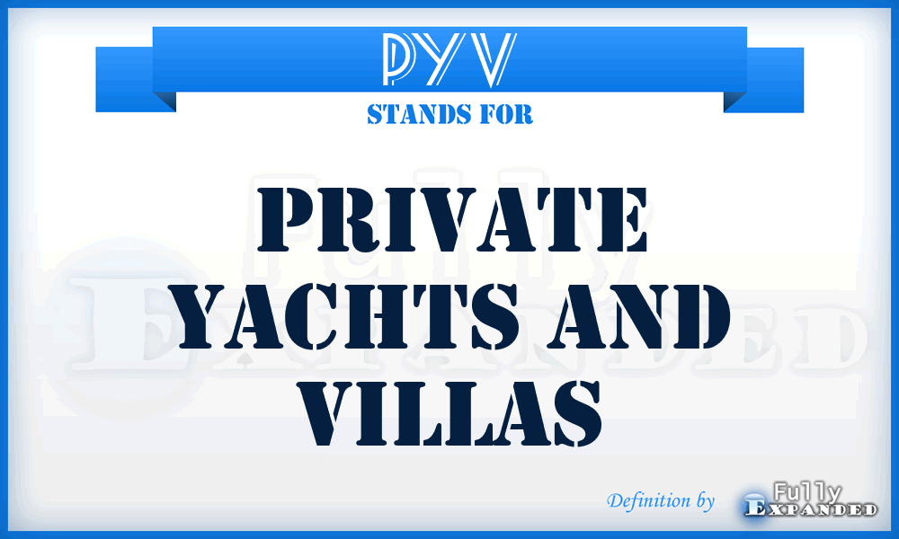 PYV - Private Yachts and Villas