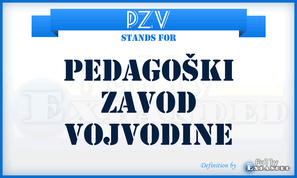 PZV - Pedagoški zavod Vojvodine