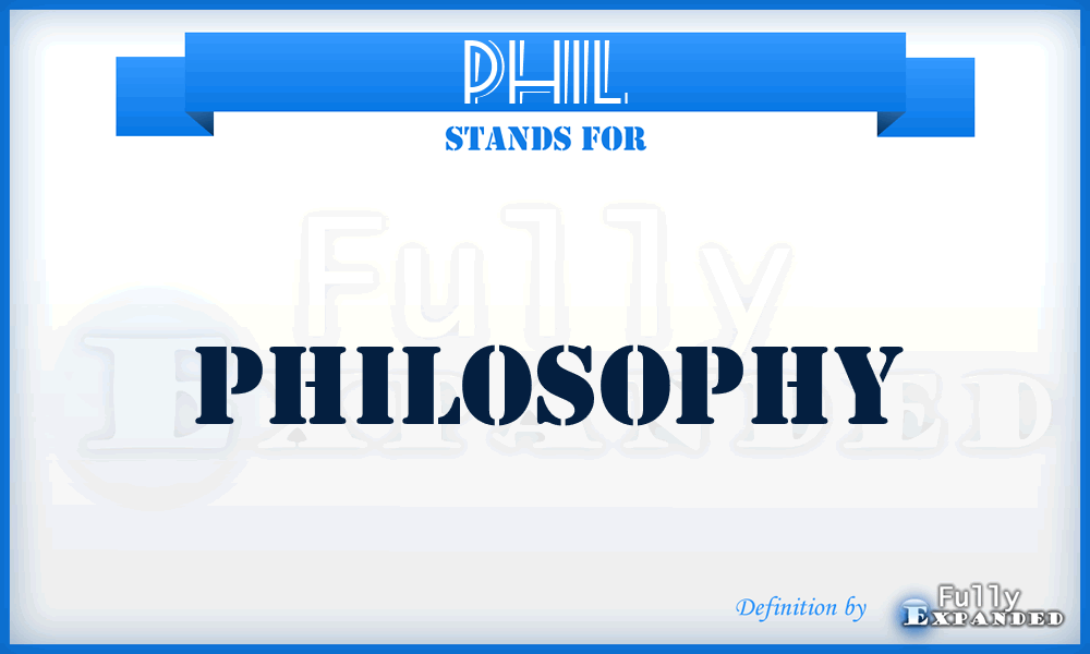 Phil - Philosophy