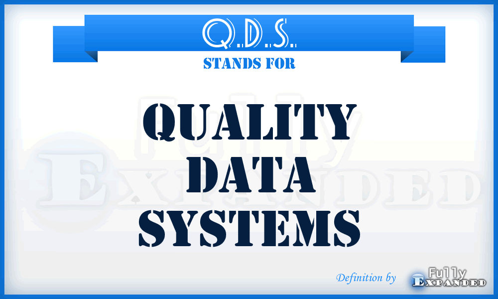 Q.D.S. - Quality Data Systems