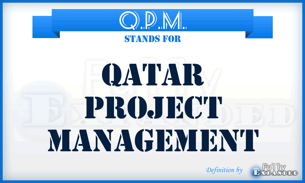 Q.P.M. - Qatar Project Management