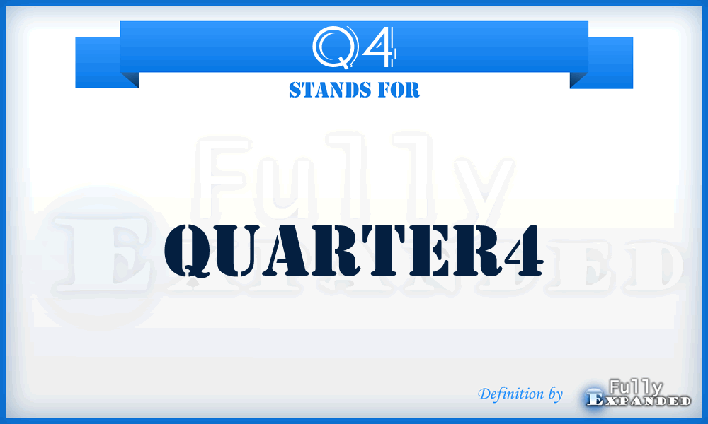 Q4 - quarter4