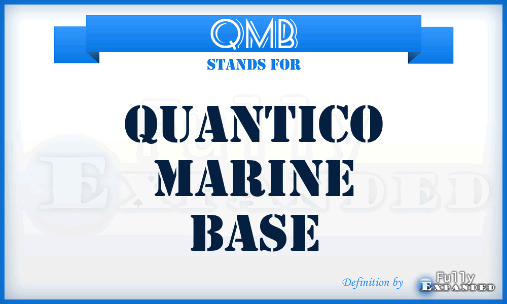 QMB - Quantico Marine Base