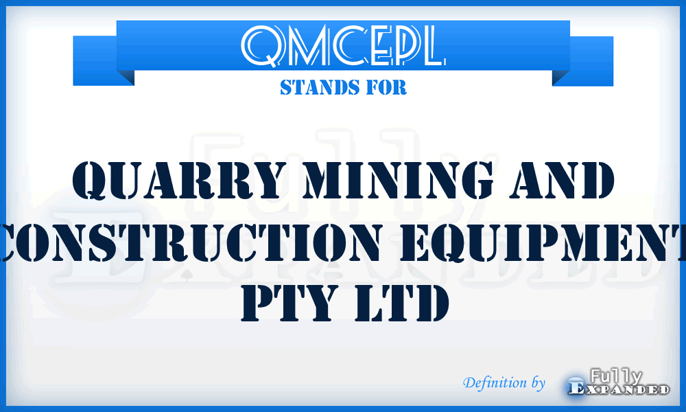 QMCEPL - Quarry Mining and Construction Equipment Pty Ltd