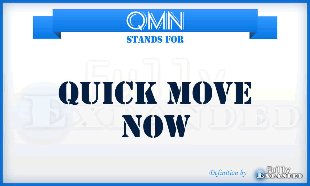 QMN - Quick Move Now