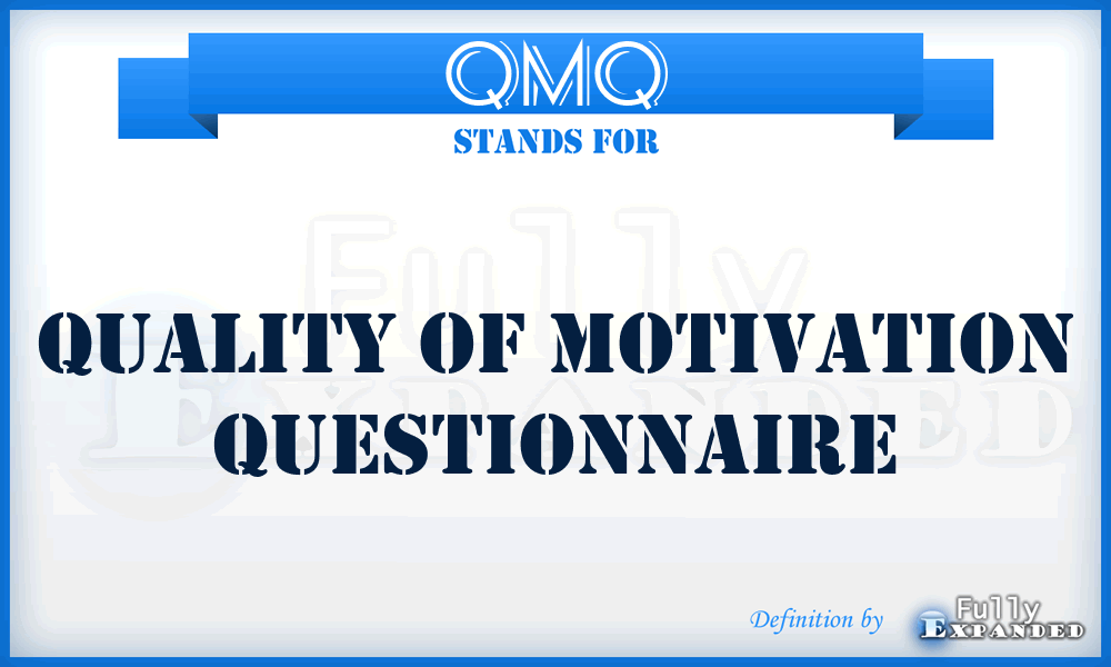 QMQ - Quality of Motivation Questionnaire