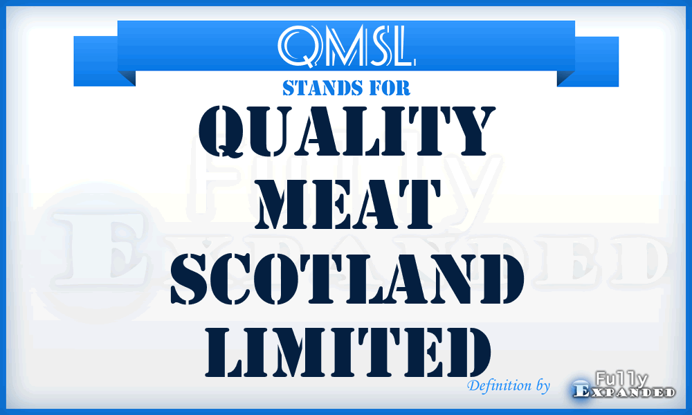 QMSL - Quality Meat Scotland Limited