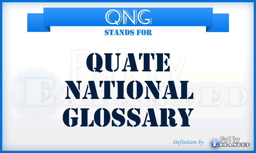 QNG - Quate National Glossary