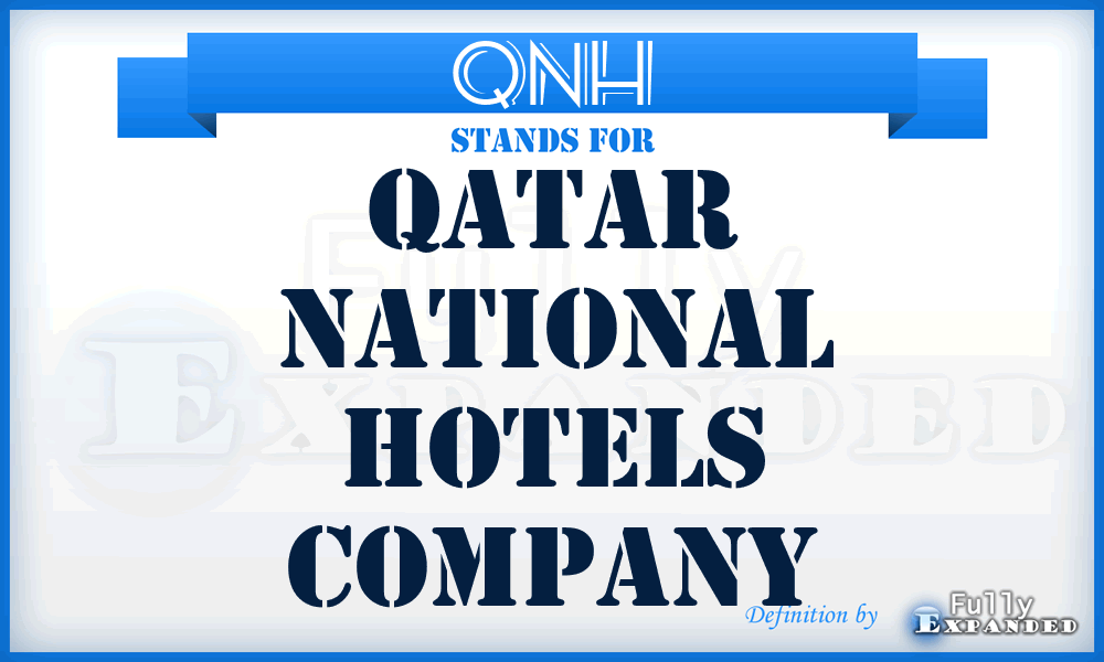 QNH - Qatar National Hotels Company