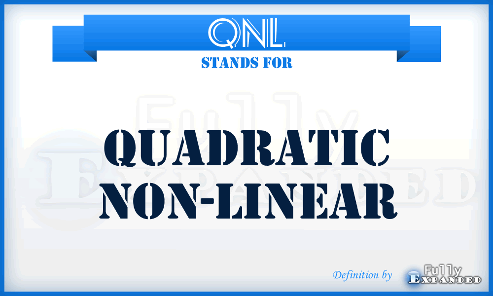 QNL - Quadratic Non-Linear