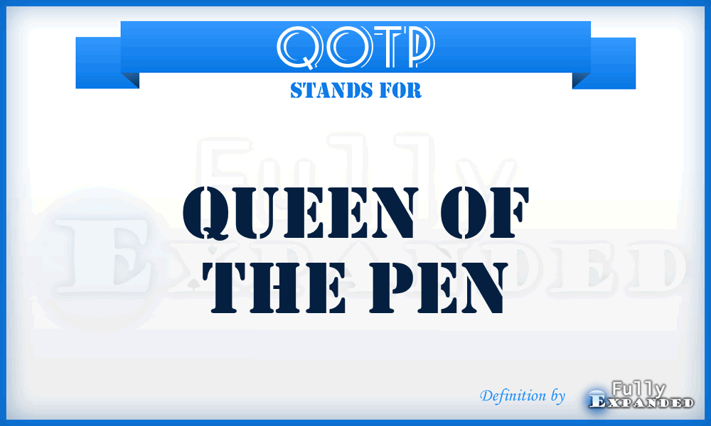 QOTP - Queen of the Pen