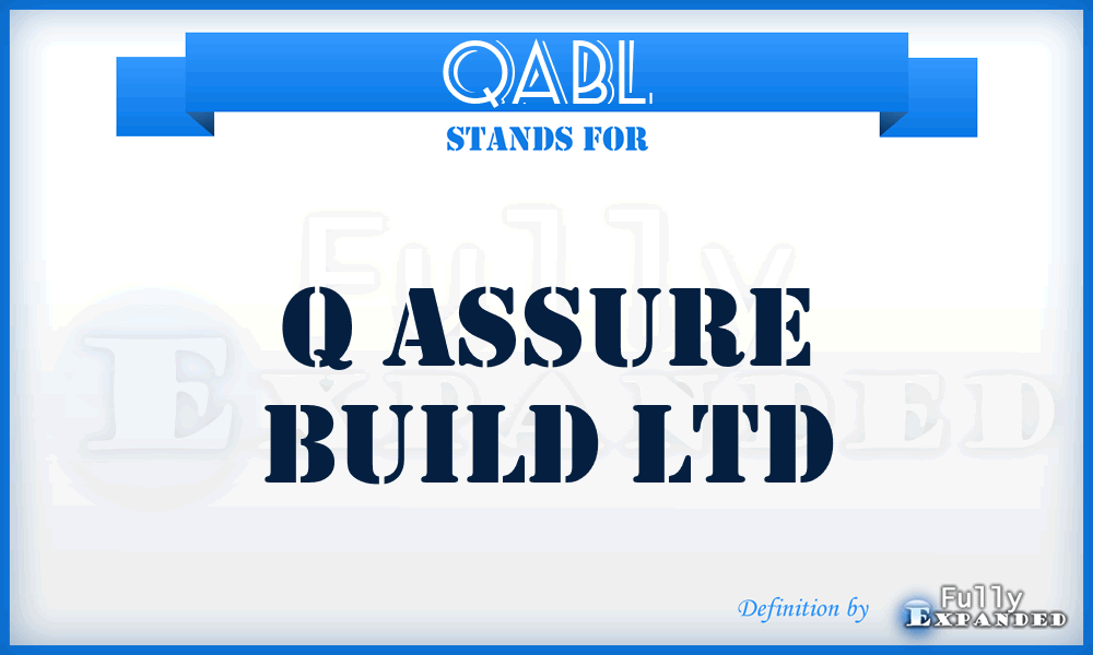 QABL - Q Assure Build Ltd