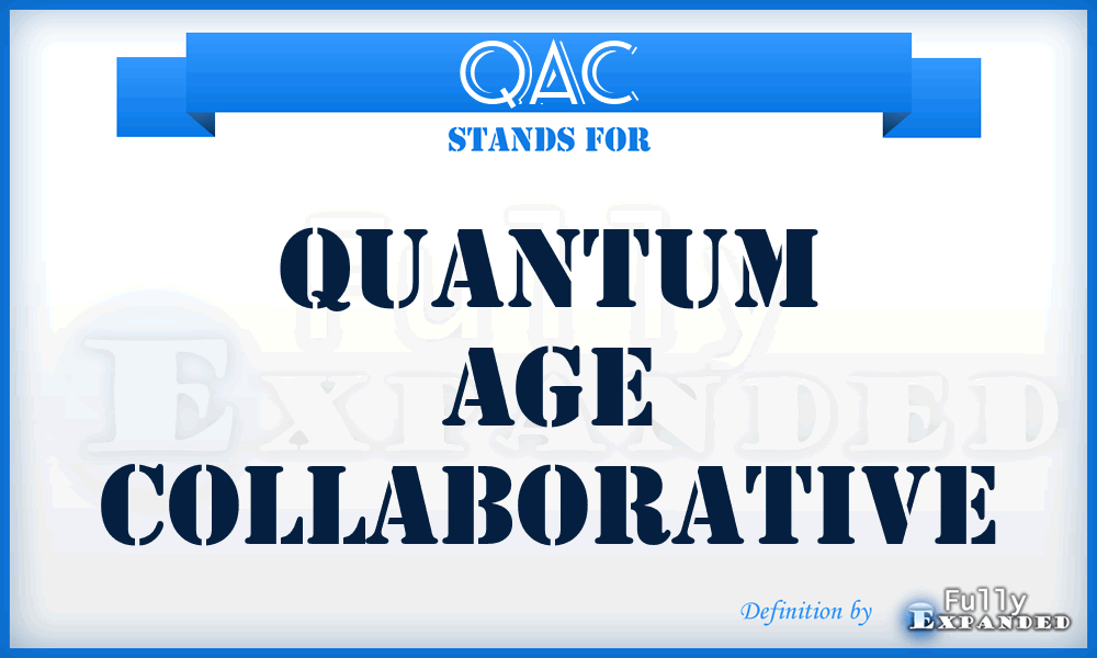 QAC - Quantum Age Collaborative