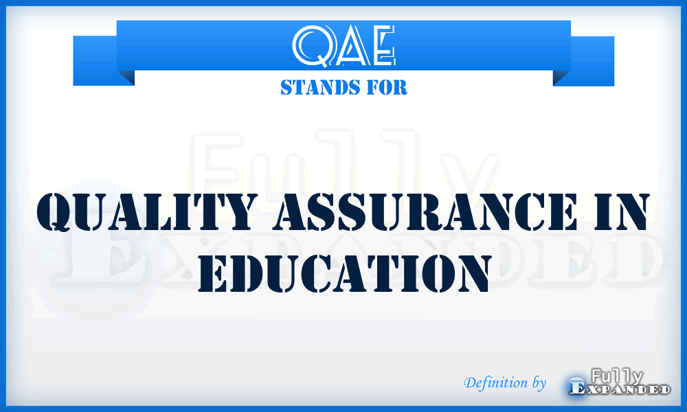 QAE - Quality Assurance in Education