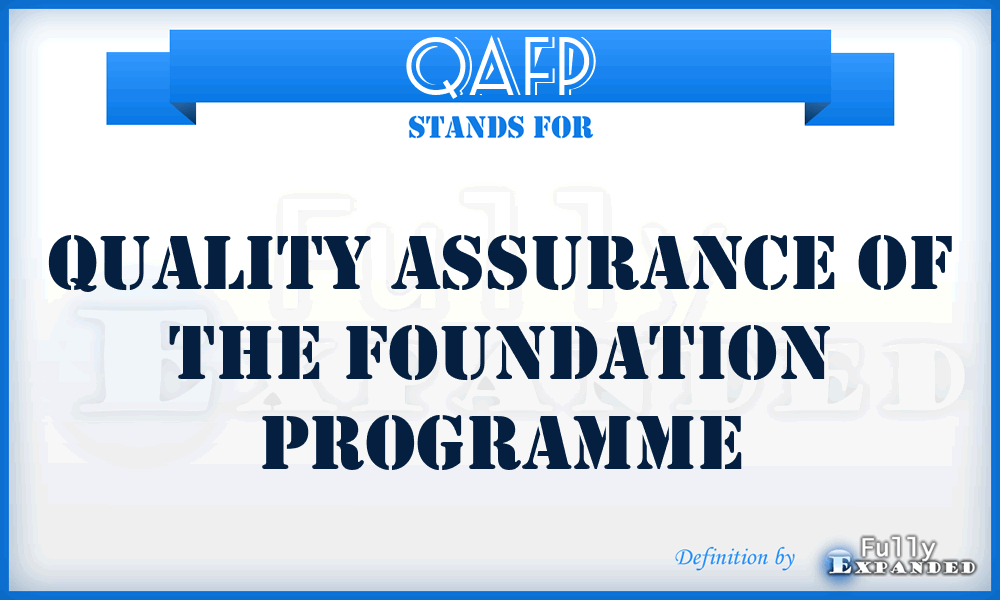 QAFP - Quality Assurance of the Foundation Programme