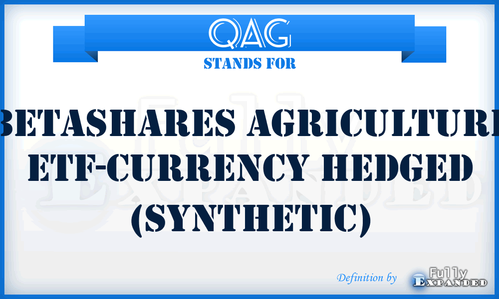 QAG - Betashares Agriculture Etf-currency Hedged (synthetic)