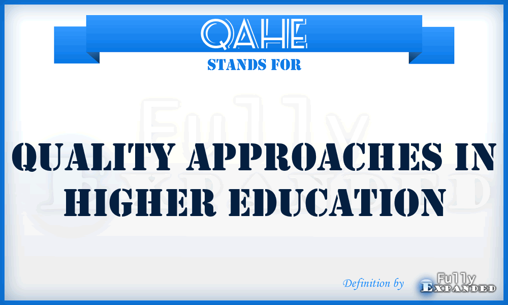 QAHE - Quality Approaches in Higher Education