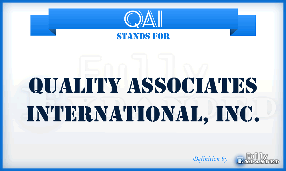 QAI - Quality Associates International, Inc.