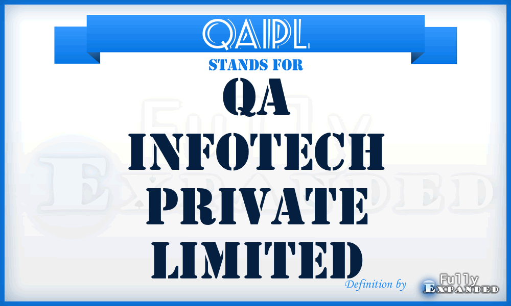 QAIPL - QA Infotech Private Limited