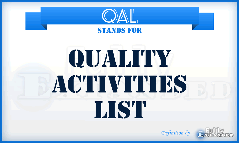 QAL - Quality Activities List