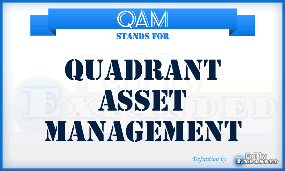 QAM - Quadrant Asset Management