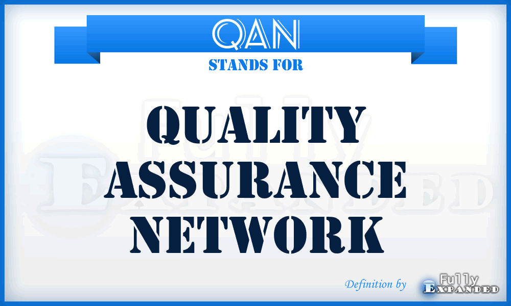 QAN - Quality Assurance Network