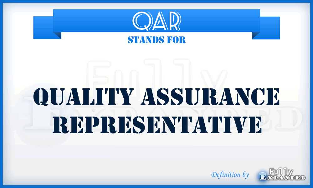 QAR - quality assurance representative