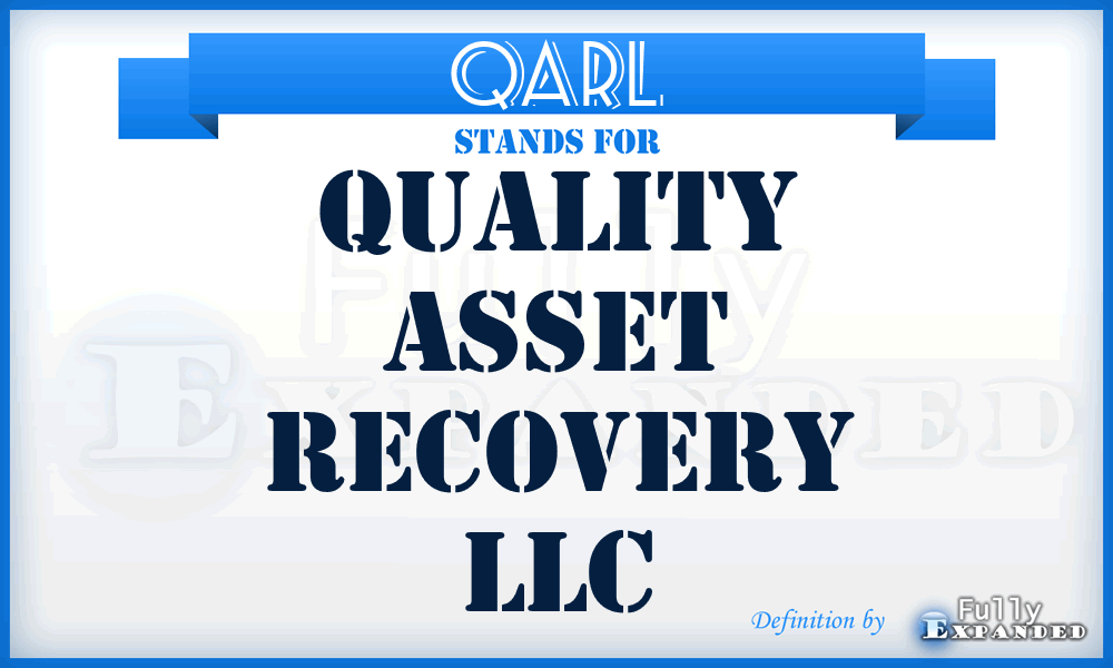 QARL - Quality Asset Recovery LLC
