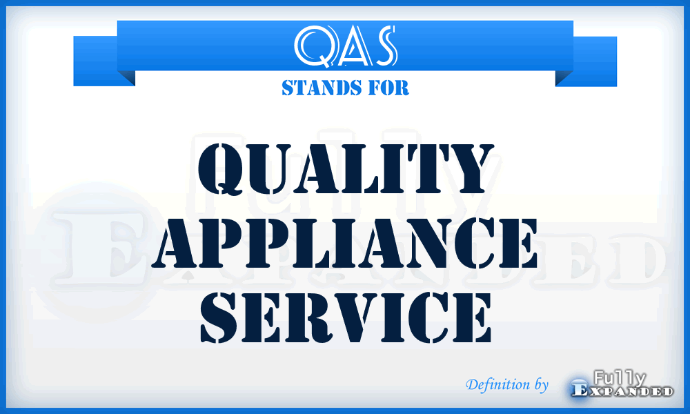QAS - Quality Appliance Service