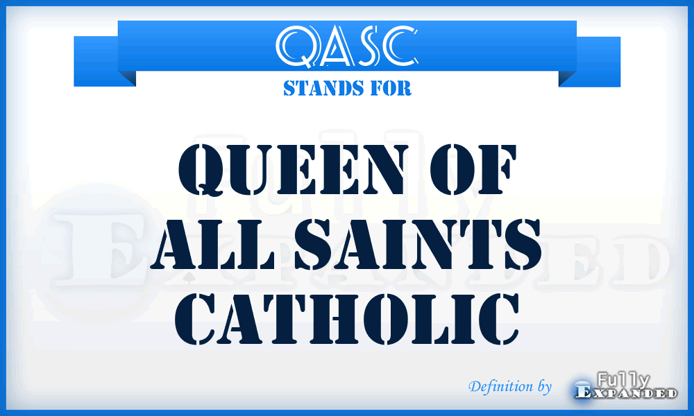 QASC - Queen of All Saints Catholic
