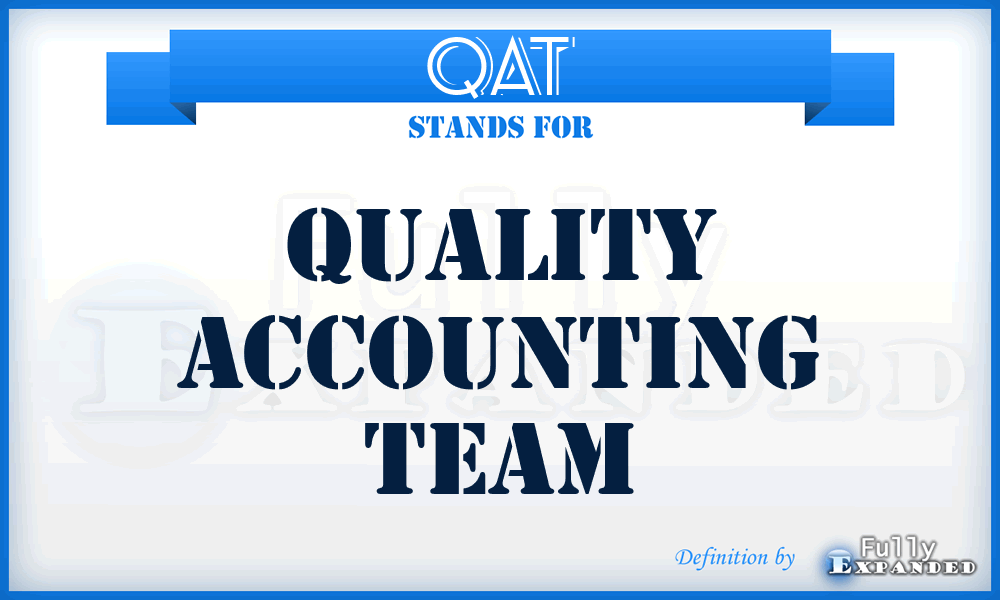 QAT - Quality Accounting Team