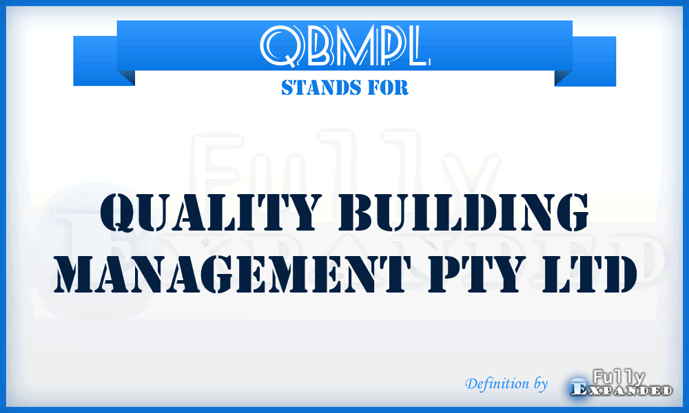QBMPL - Quality Building Management Pty Ltd