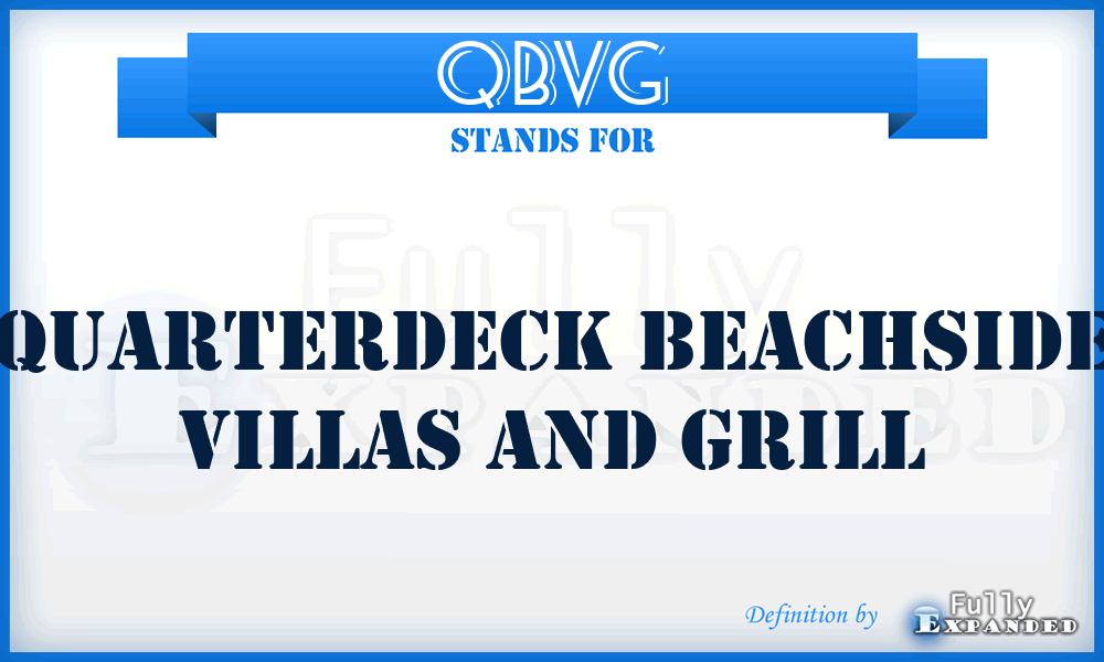 QBVG - Quarterdeck Beachside Villas and Grill