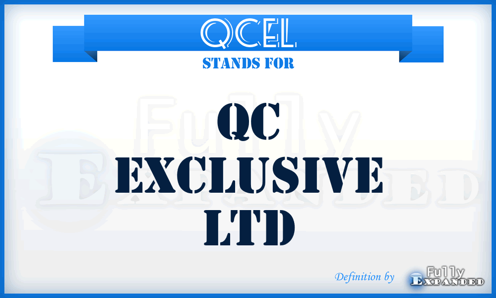 QCEL - QC Exclusive Ltd