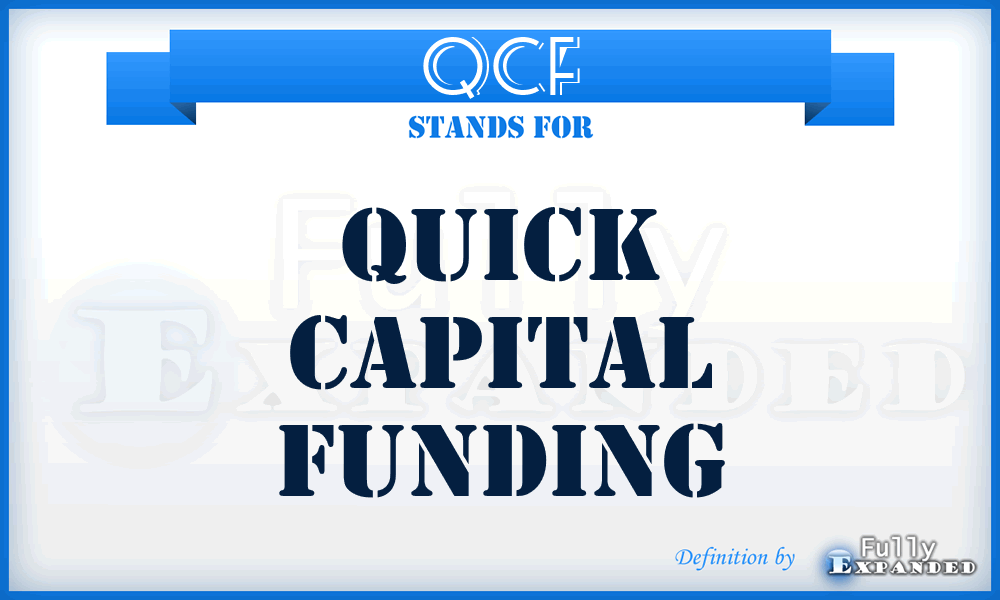 QCF - Quick Capital Funding