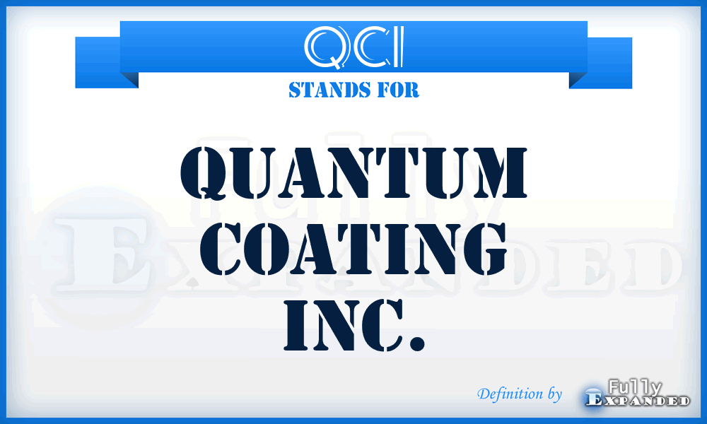 QCI - Quantum Coating Inc.