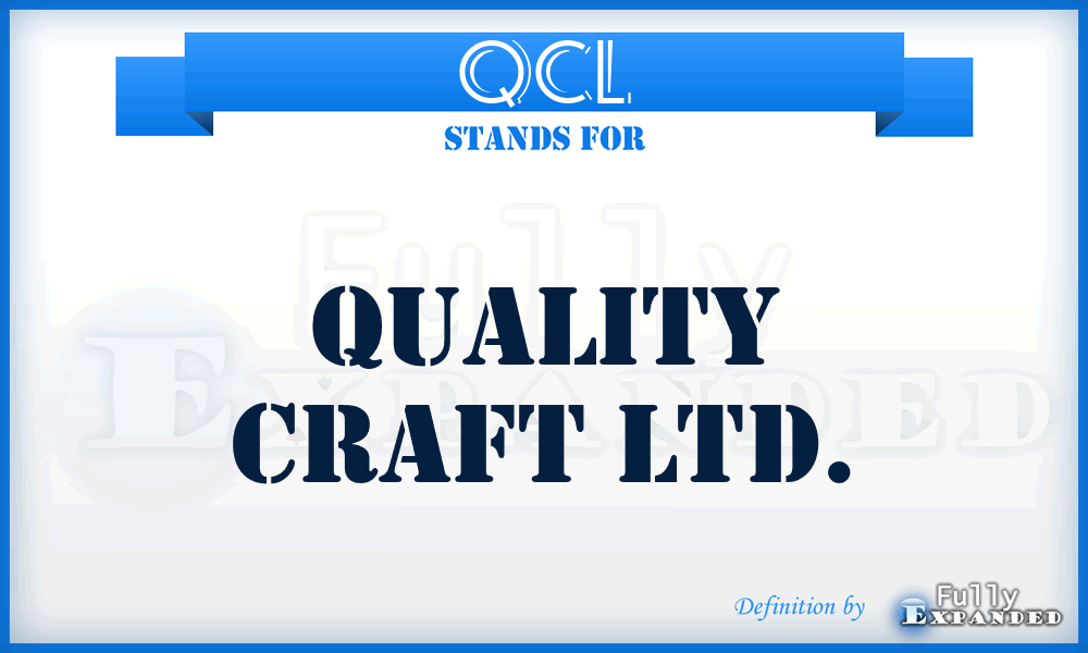 QCL - Quality Craft Ltd.