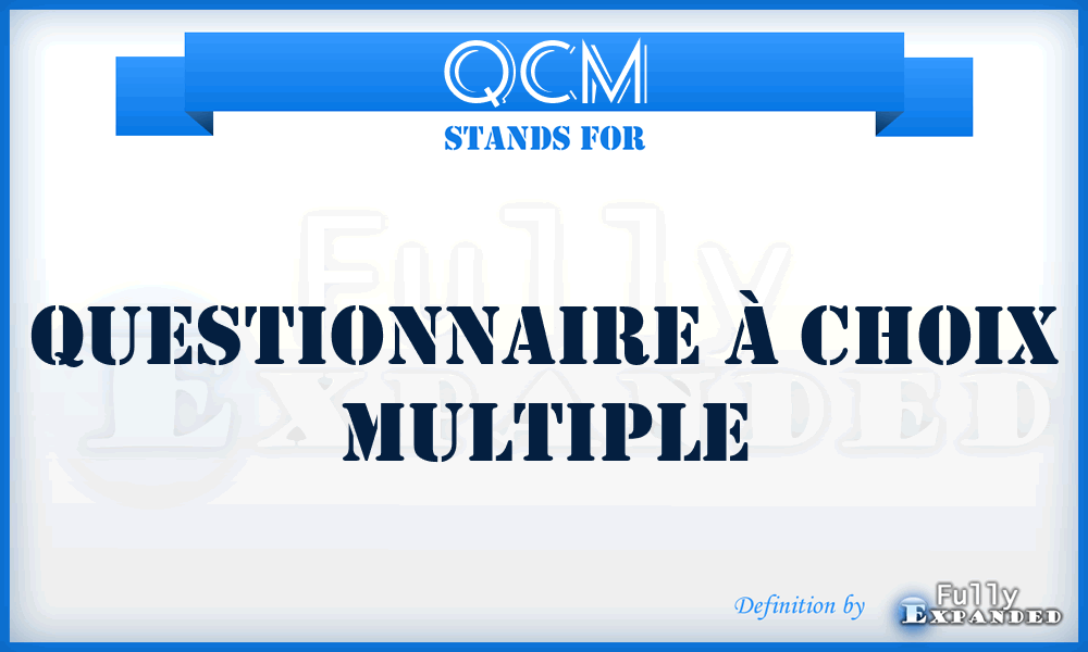 QCM - Questionnaire À Choix Multiple