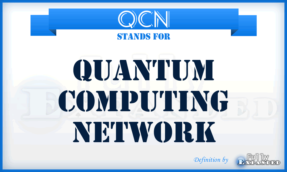 QCN - Quantum Computing Network