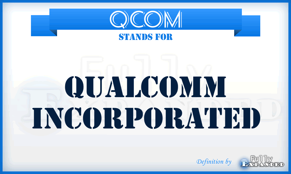 QCOM - QUALCOMM Incorporated