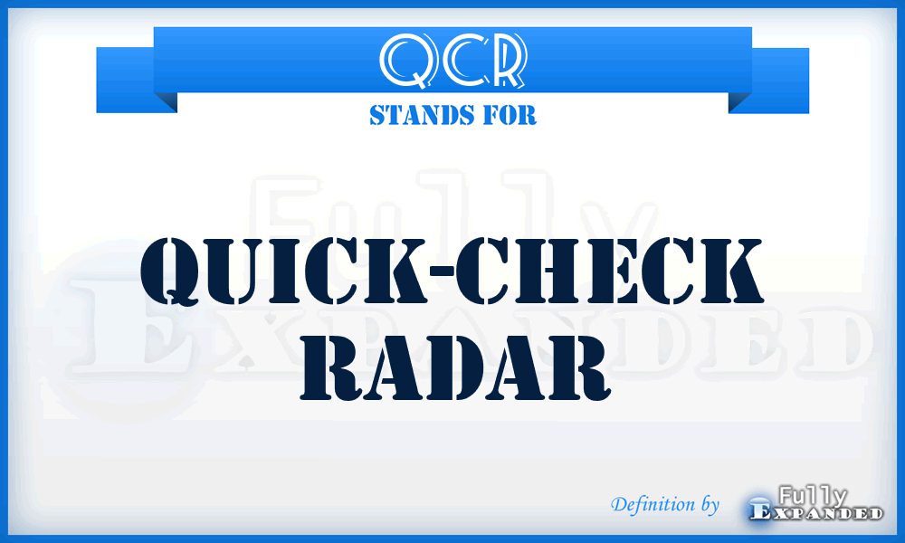 QCR - Quick-Check Radar