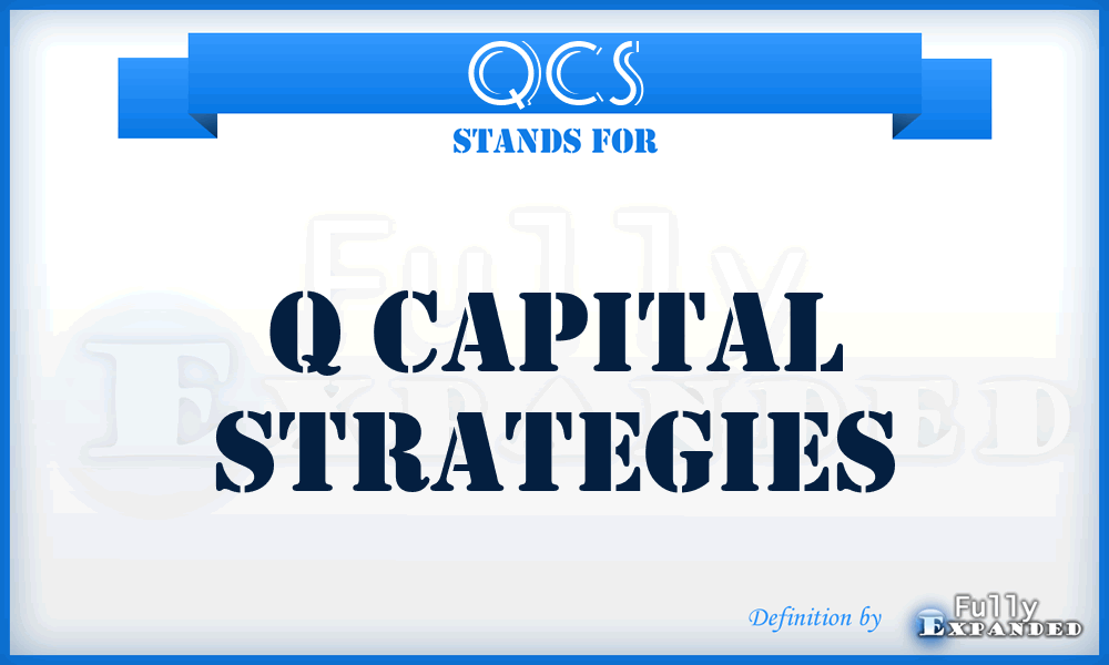 QCS - Q Capital Strategies