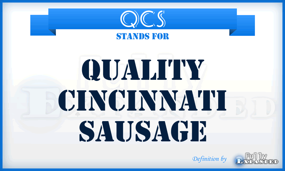 QCS - Quality Cincinnati Sausage